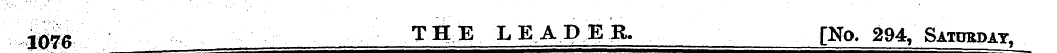 iO76 THE LEADER. [No. 294, Saturday,