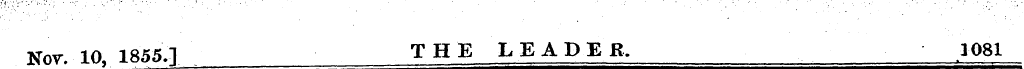 Nov. 10, 1855,1 THE LEADER. 1081