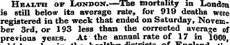 Health of London.-—The mortality in Lond...
