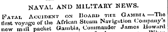 NAVAL AND MILITARY NEWS. Fatal Accidknt ...