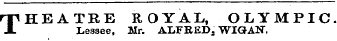 THEATRE ROYAL, OLYMPIC. Lessee, Mr. ALFRED;, WIG AN.