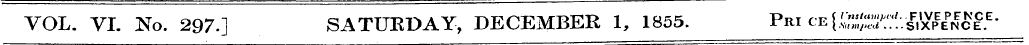 VOL. VI. No. 297.] SATURDAY, DECEMBER 1,...