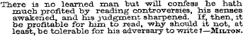There is no learned man. t>u.t "will con...