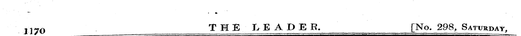 ,170 . ^^ THE L EADEB. [No. 298, Saturda...