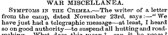WAR MISCELLANEA. Symptoms in tiie Crimea...