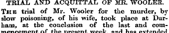 TRIAL AND ACQUITTAL OF MR. WOOLER. The t...