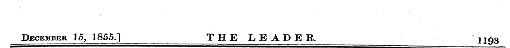 December 15, 1855.] THE LEA DE R. Ug3