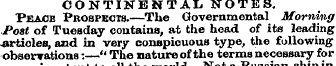 CONTINENTAL. NOTES. Peace Prospects.—The...