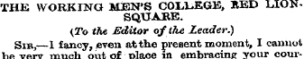 THE WORKING MEN'S COLLEGE, »ED LIONSQUAR...