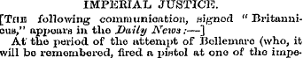 IMPERIAL JUSTICE. [The following communi...