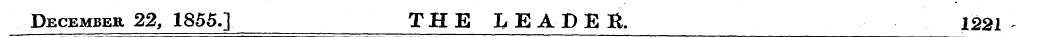 December 22, 1855.] THE LEADEE 1221