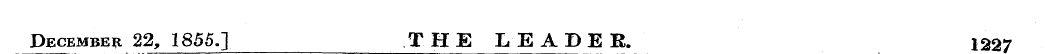 December 22, 1855.] T H E L E A D E R. 1...
