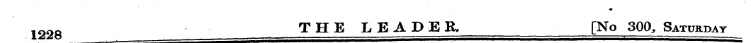 1228 THE LEADER, [No 300, Saturday