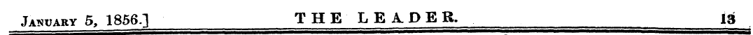 January 5, 1856] THE LE1DER, 13