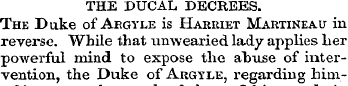 THE DUCAL DECREES. The Duke of Argyle is...