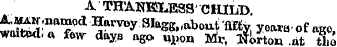 A TH'ANKKJESS' CHILD. waS : ?Z^ ^^y SIft...