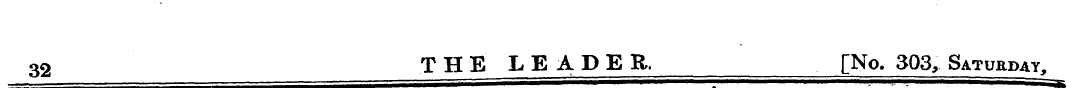 32 T HE LEADER, [No. 303, Saturday,