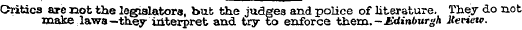 Oritica are not the legislators, but the...