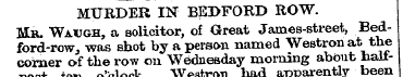 MURDER IN BEDFORD ROW. Mb. Wavgh, a soli...