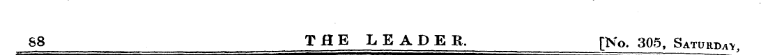 S8 TflE LEADER. [No. 305, Saturday