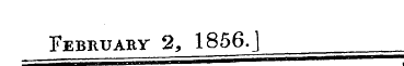 February 2, 1856.J