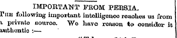 IMPORTANT FROM PERSIA. rim following imp...