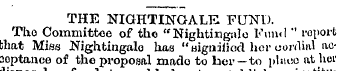THE NIGHTINGALE. FUND. Tho Committee of ...
