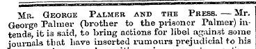 Mr. George Palmer and the Press. — Mr. G...
