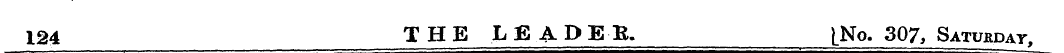 124 THE LEADEB. [No. 307, Saturday,