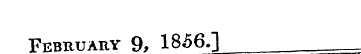 rE BKUAUX Zf, j.^vv«j — February 9, 1856...