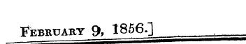 February 9, 1856.] _ ^ rn^sr^i =