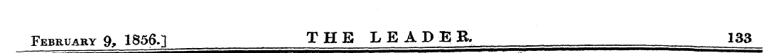 February 9, 1856.] THE LEADER 133