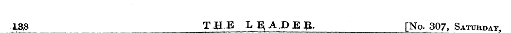 138 THE LEjAPJBg. [No. 307, Saturday,