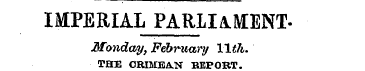 IMPERIAL PARLIAMENT. Monday, February Il...