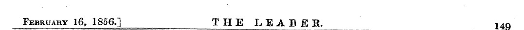 February 16, 1856.] THE L EAI)£R, 14Q