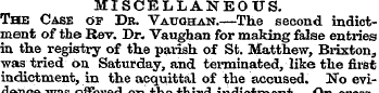MISCELLANEOUS. The Case of Dr. Vatjghan....