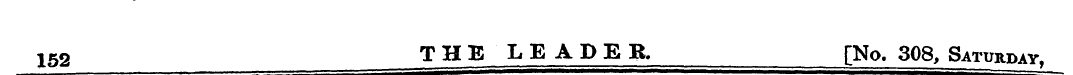 !52 THE LEADER [No. 308, Saturday.