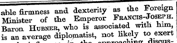 able firmness and dexterity as the Forei...