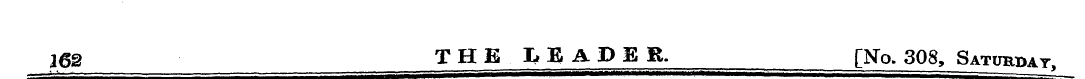 im THEI.EADER. [No, 308, Saturday.
