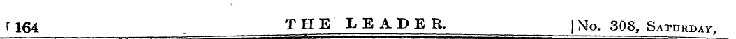 T I64 THE LEADER, [No. 308, Saturday,