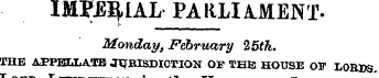 IMPERIAL PAKLUMENTMonday, February 25th....