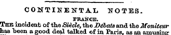 CONTINENTAL NOTES. FRANCE. The incident ...