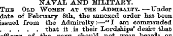 NAVAL AND MILITARY. The Old Women at the...