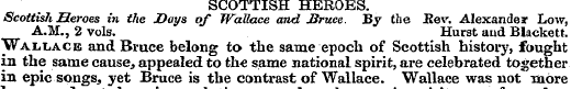 SCOTTISH HEROES. ScottisJi Heroes in the...