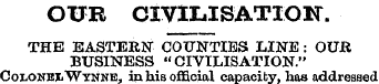 OUR CIVILISATION. THE EASTERN COUNTIES L...