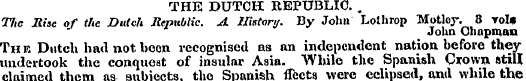 THE DUTCH REPUBLIC. . Tftc Rise of the D...