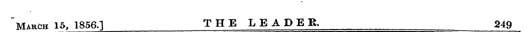 ~ March 15, 1856.] THE LEADER. 249