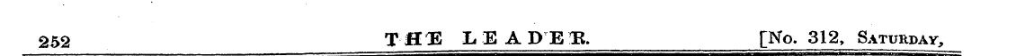 252 THE LEAD'S IB. [No. 312, Saturday,