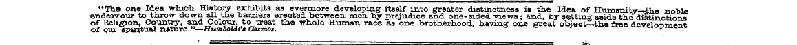 "The one Idea -which History exhibits aa...