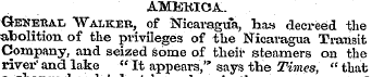 AMKKICA.. General Walker, of Nicaragua, ...